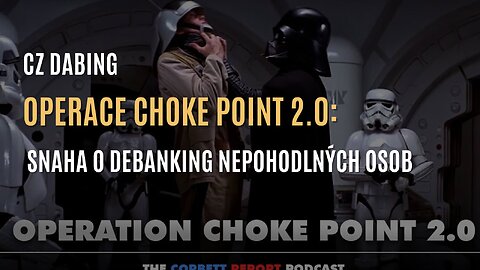 Operace Choke Point 2.0: Snaha o vyřazení „nepohodlných osob“ z bankovního systému (CZ DABING)