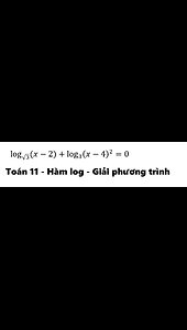 Toán 11: Hàm log: log_√3⁡ (x-2) +log_3⁡ (x-4)^2 = 0 - Cách giải chi tiết