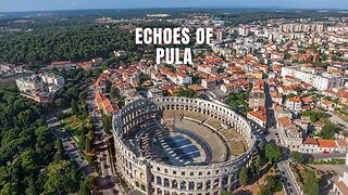 Echoes of Pula