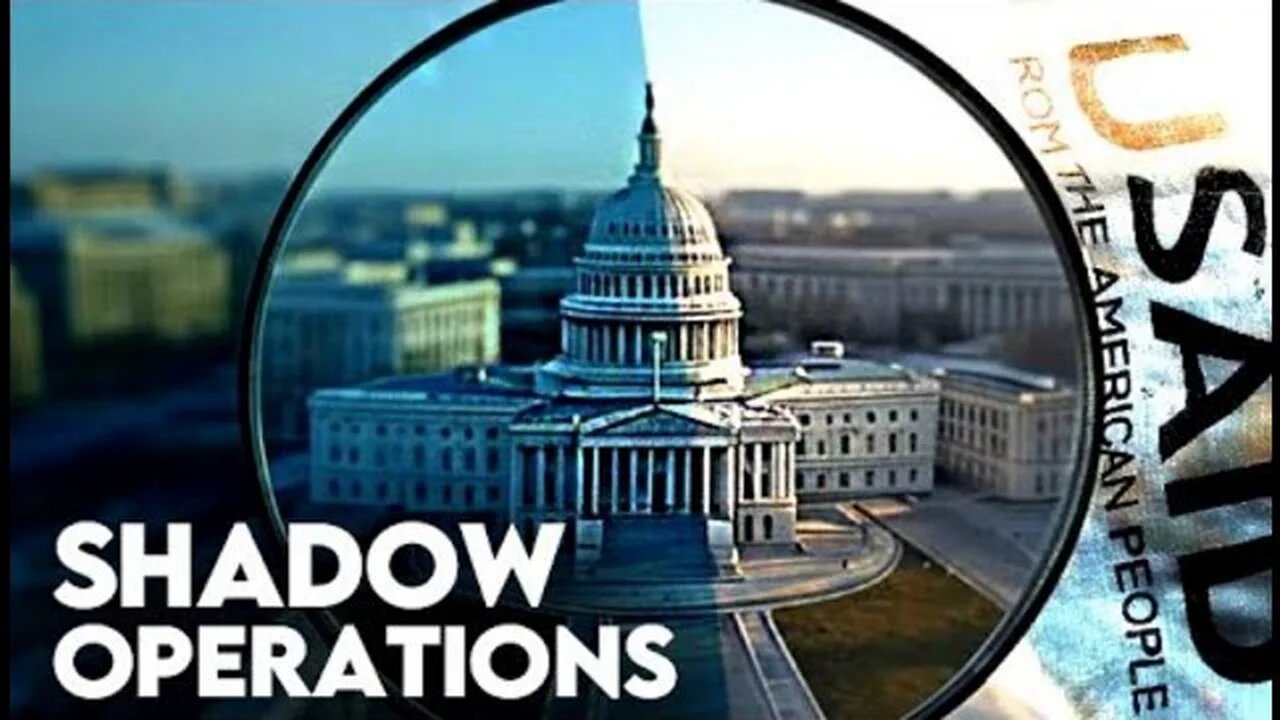 USAID's Shadow Operations~ Exposed. ~By~ Really Graceful
