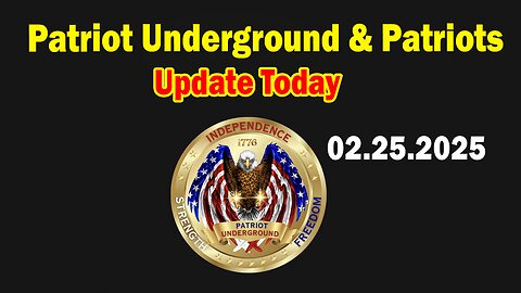 PATRIOT UNDERGROUND BOMBSHELL 02.25.2025: BENJAMIN FULFORD, DEREK JOHNSON, MICHAEL JACO, SG ANON, MIKE KING, AND WE KNOW, JUAN O SAVIN, JIM WILLIE, DAVID RODRIGUEZ