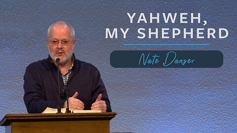 Yahweh, My Shepherd | Unveiling Yahweh Series