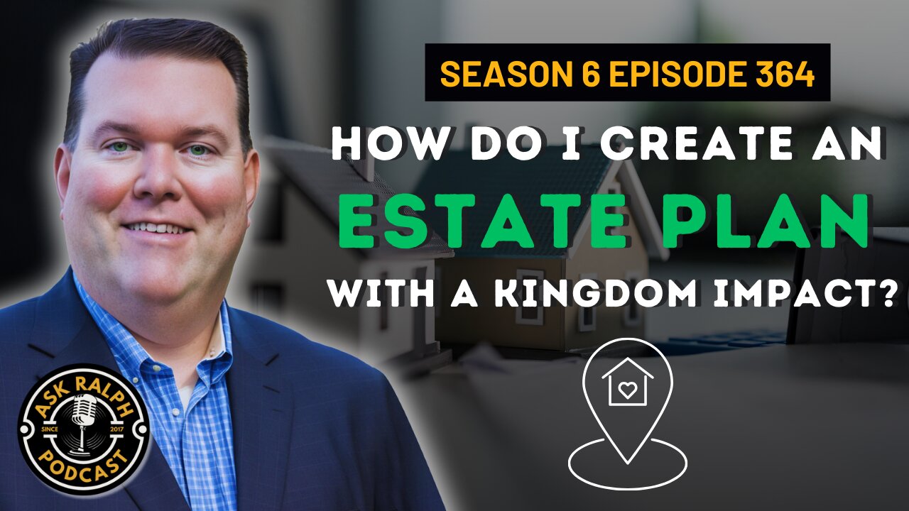 How do I create an Estate plan with a Kingdom impact?