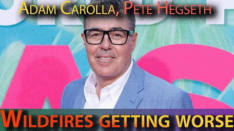 The Quiet Part Live: Wildfires, Adam Carolla & Pete Hegseth