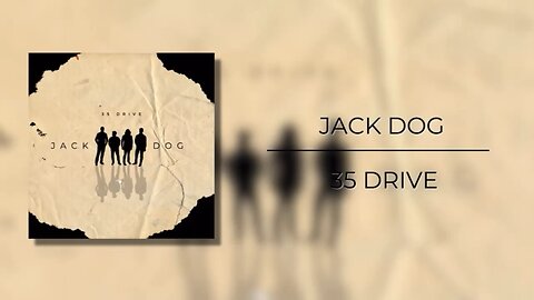 35 Drive - Jack Dog (Official Audio)