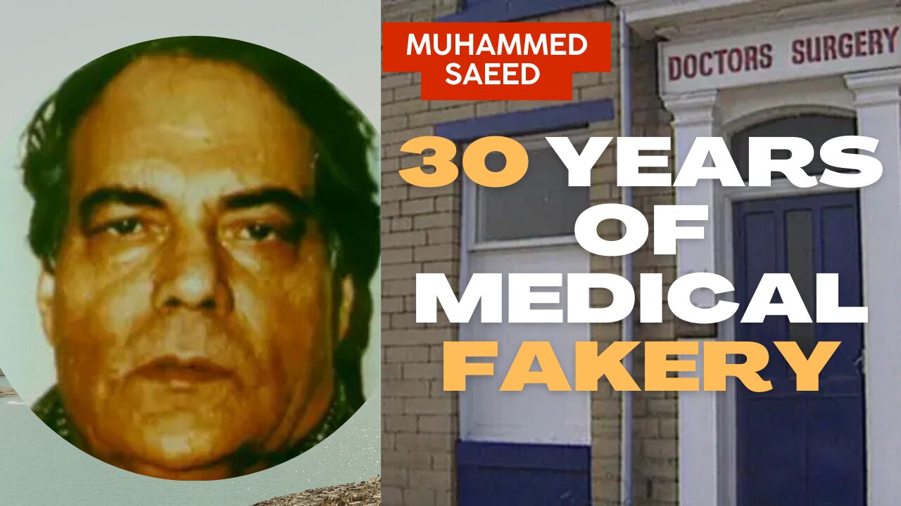 Muhammed Saeed: The Fake GP Who Treated Thousands Over 30 Years