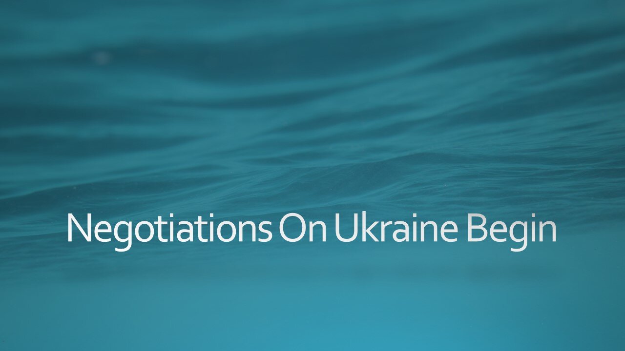 Negotiations On Ukraine Begin