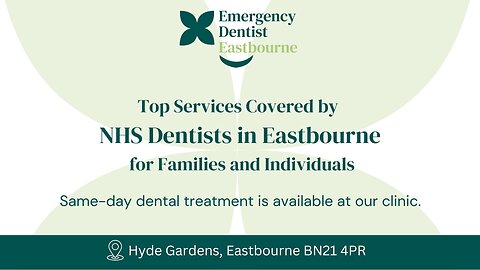 NHS Dentist in Eastbourne – Quality Dental Care for Everyone 🏥