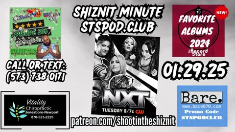 SHIZNIT MINUTE 01.28.25 -BT TALKS NXT!