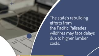 Tariff Impact: California's Rebuild Could Cost More