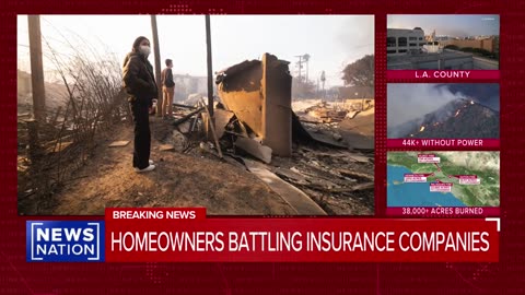 LA fires: What to know about fire coverage, home insurance | NewsNation Prime