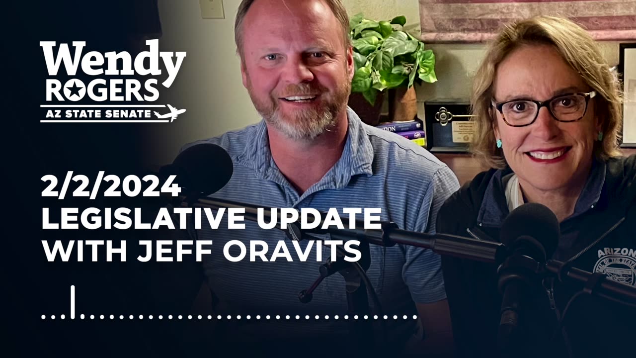 Wendy Rogers Legislative Update w/ Jeff Oravits (2/2/2025)