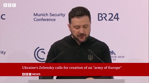 Army of Europe needed to challenge Russia, says Ukraine s President Zelensky