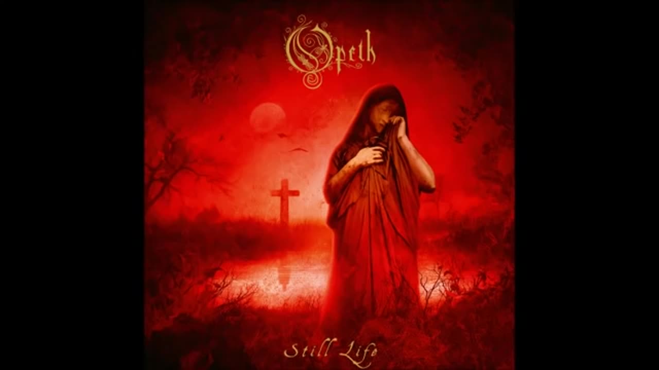 OPETH - Still Life