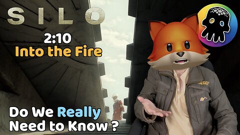 Silo - Do We Really Need to Know? (Review of S2:E10 - Into the Fire)