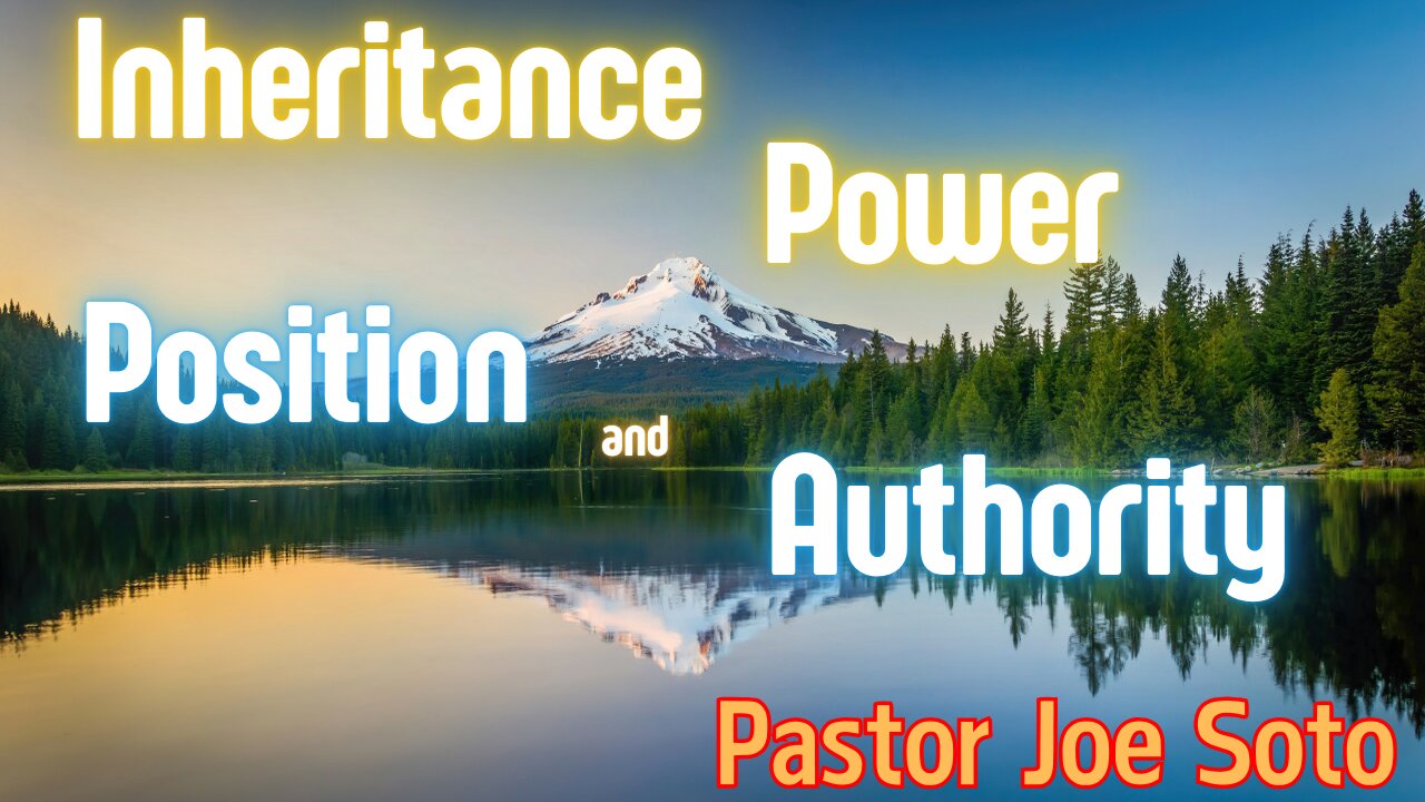 Inheritance, Power, Position & Authority