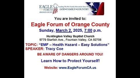 EAGLE FORUM OF O.C. Presents: EMF: HEALTH HAZARD - EASY SOLUTIONS