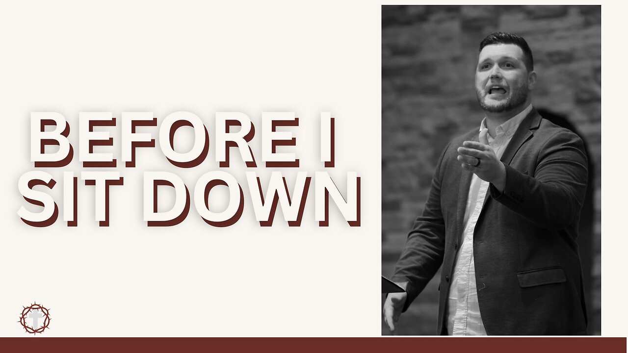 "Before I Sit Down" | Pastor Gade Abrams