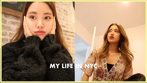 Life in NYC | When the BFF visits you, feeling happy and myself