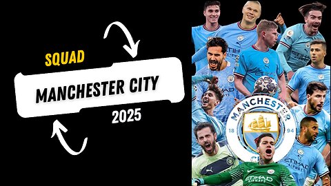 Manchester city possible squad 2025