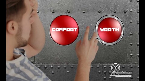 Comfort & Wrath