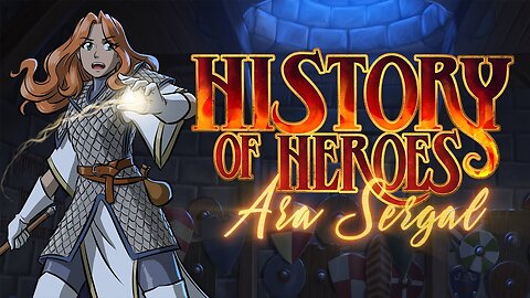 History of Heroes: Ara Sergal