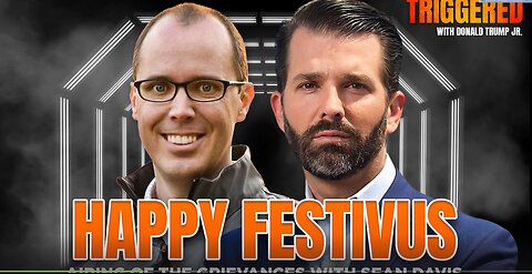 Happy Festivus- Airing Our Grievances and Stopping The Swamp w-Sean Davis - TRIGGERED Ep.201