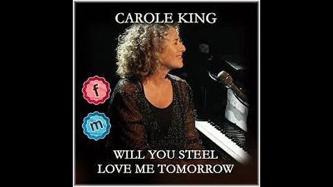 Carole King - Will You Love Me Tomorrow