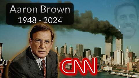 CNN Anchor AARON Brown, who debuted on 9/11, dies @ 76