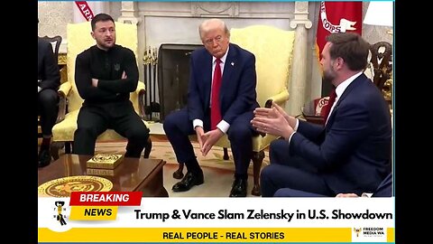 Trump, Vance Clash with Zelenskyy: He Wants More War, Not Peace’