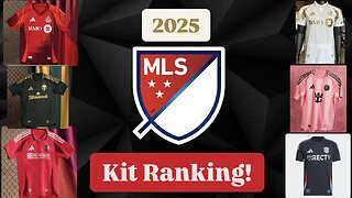 RSR7: 2025 MLS Kit Ranking!