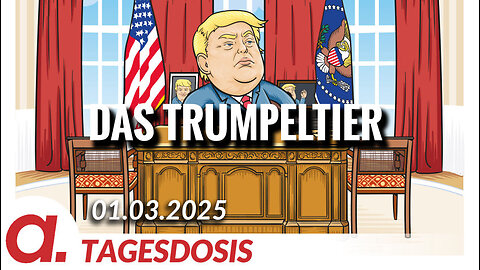 Das Trumpeltier | Von Hermann Ploppa