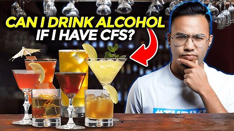 Can You Drink Alcohol with CFS? | CHRONIC FATIGUE SYNDROME