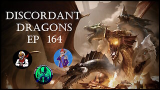 Discordant Dragons 164 w Praise of Folly, Trym, and Fat Dave