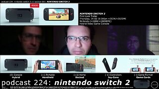 +2024/+2025 002/004 003/013 006/007 podcast 224: nintendo switch 2