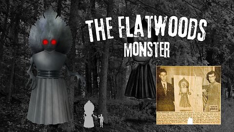 Creepy Cryptids: The Flatwoods Monster