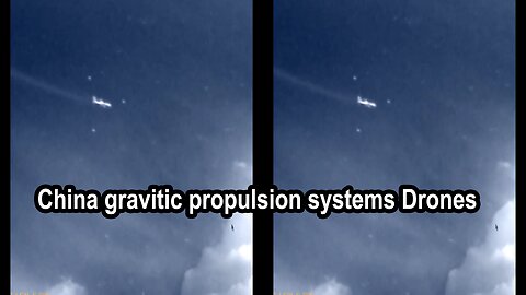 China gravitic propulsion systems Drones