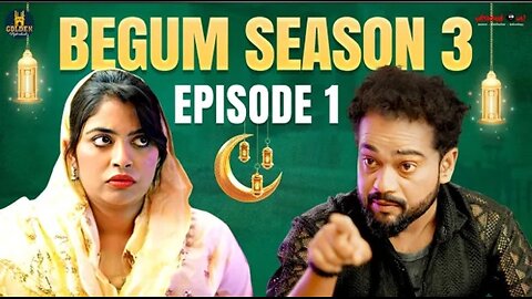 Begum season 03 episode 1