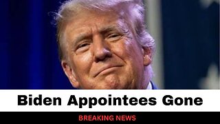 Trump Purging Thousands Of Biden Appointees