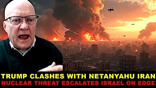 Lawrence Wilkerson TRUMP CLASHES With Netanyahu As IRAN'S NUCLEAR THREAT ESCALATES! Israel ON EDGE