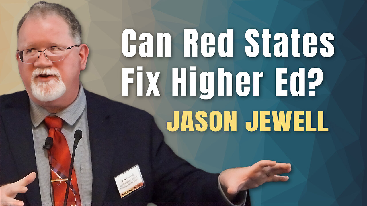 Current Trends in Higher Education and Red State Strategies | Jason Jewell