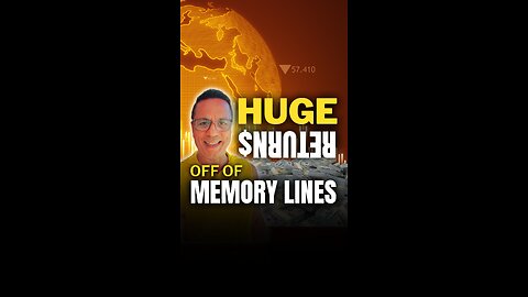 HUGE RETURN$ off of MEMORY LINES