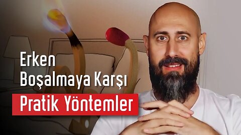 ERKEN BOŞALMA İLE NASIL BAŞA ÇIKARSIN?