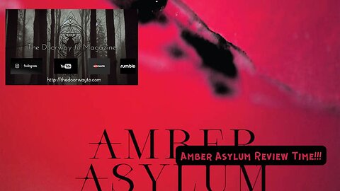 Prophecy Productions -Amber Asylum - Ruby Red - Video Review