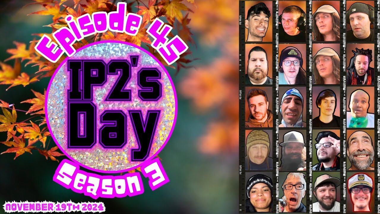 IP2sday A Weekly Review Season 3 - Episode 45