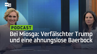 Bei Miosga: Ein verfälschter Trump und eine ahnungslose Baerbock