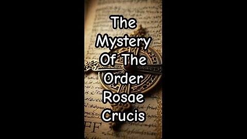 The mystery of the Order Rosae Crucis.