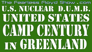 U.S. (Nuclear) D.U.M.B. - Camp Century on Greenland (in Colorvision)