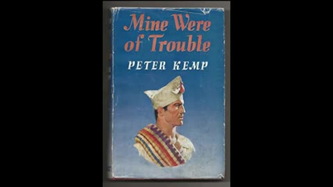 Mine Were of Trouble by Peter Kemp Part 1 of 2 (Full Audiobook)