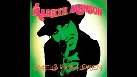 MARILYN MANSON - smells like children